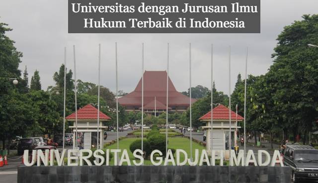 5 Universitas Jurusan Hukum Terbaik di Indonesia 2023